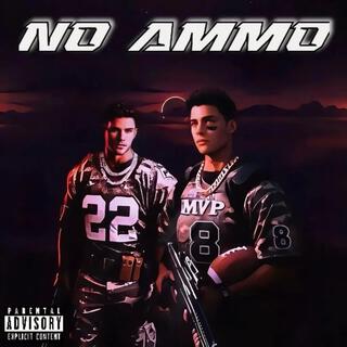 No Ammo (MVP) ft. SB Lance lyrics | Boomplay Music