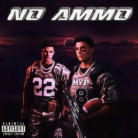 No Ammo (MVP) ft. SB Lance | Boomplay Music