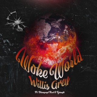 Woke World ft. Diamond Redd & Tytanik lyrics | Boomplay Music