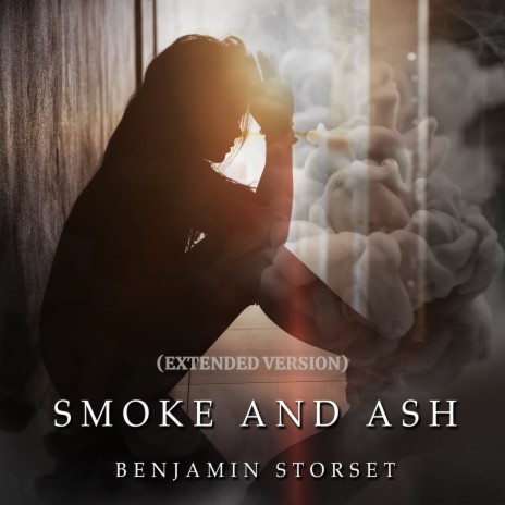 Smoke and Ash (Extended Version) | Boomplay Music