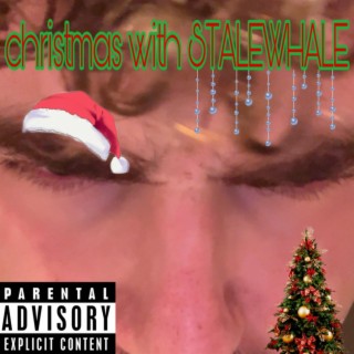 christmas with STALEWHALE