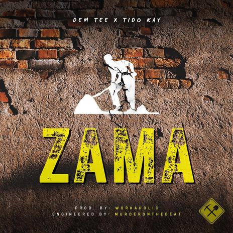 ZAMA ft. Tido Kay | Boomplay Music