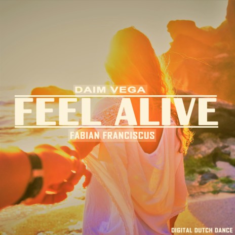 Feel Alive ft. Fabian Franciscus | Boomplay Music