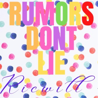 Rumors Don't Lie lyrics | Boomplay Music