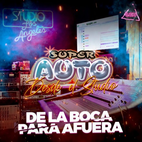 De la Boca para Afuera (Desde el Studio) | Boomplay Music