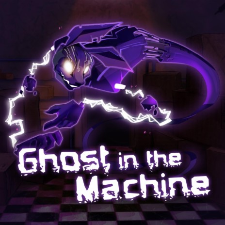 Ghost in the Machine | Boomplay Music