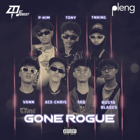 GONE ROGUE (TNKiNG, P-KIM, TONY, BUSTA BLADES, VANN, ACE CHRIS, TaD) | Boomplay Music