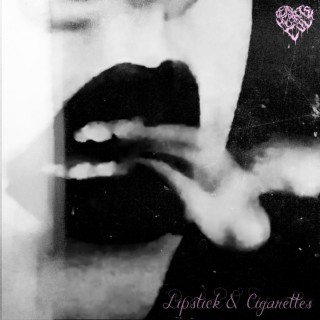 Lipstick & Cigarettes