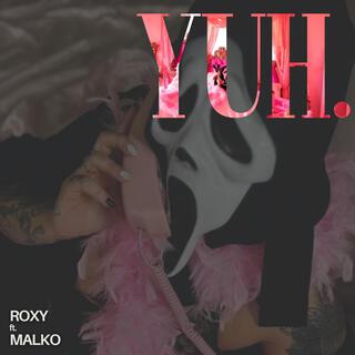 yuh ft. Malko lyrics | Boomplay Music