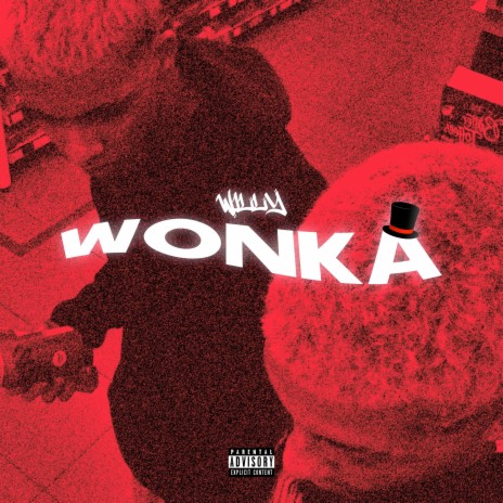 Willy Wonka ft. Gyylo