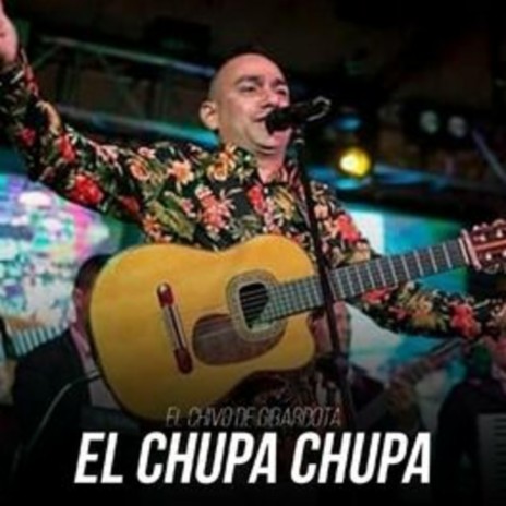 El Chupa Chupa | Boomplay Music