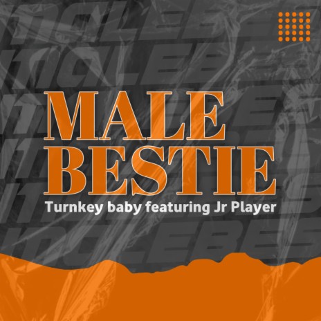Male Bestie ft. JR Player | Boomplay Music