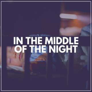 In the Middle of the Night