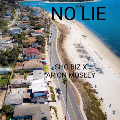 No Lie ft. Arion Mosley | Boomplay Music