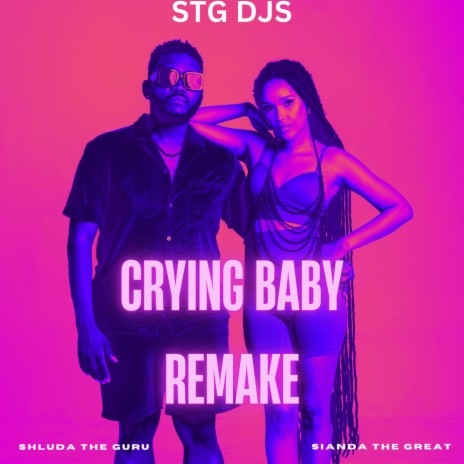 Crying Baby Remake ft. Shluda The Guru | Boomplay Music