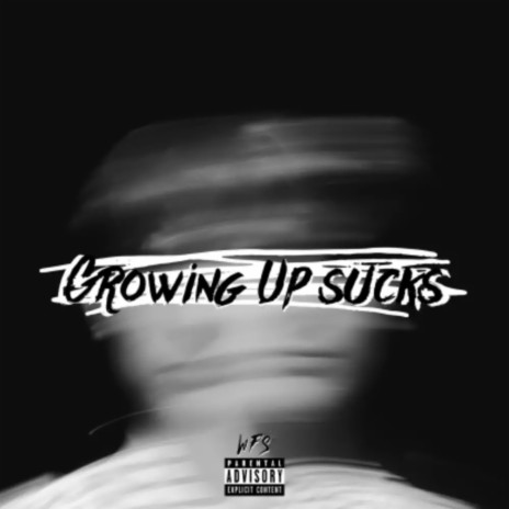 Growing Up Sucks | Boomplay Music