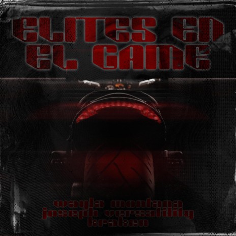 ELITES EN EL GAME ft. Joseph Versatility & Kraken | Boomplay Music