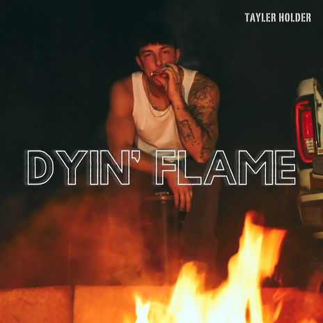 Dyin' Flame | Boomplay Music