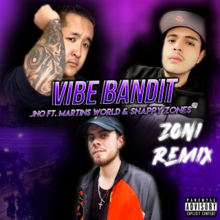 Vibe Bandit (Zoni Remix)