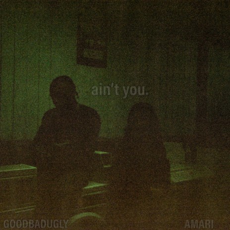 Ain't You ft. Amari