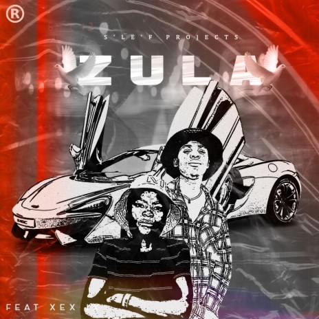 Zula ft. Xex ix | Boomplay Music