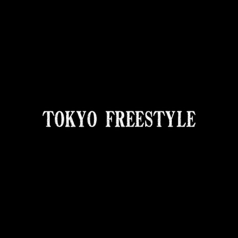 TOKYO FREESTYLE ft. Youngxdre | Boomplay Music