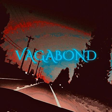 VAGABOND | Boomplay Music