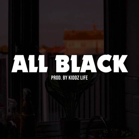 All Black | Boomplay Music