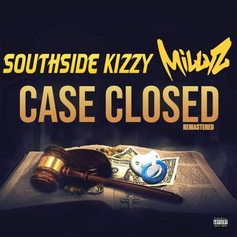 Case Closed (Radio Edit) ft. Millyz | Boomplay Music