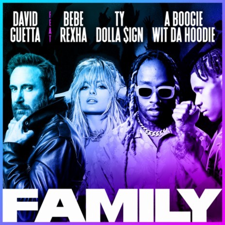 Family (feat. Bebe Rexha, Ty Dolla $ign & A Boogie Wit da Hoodie) | Boomplay Music