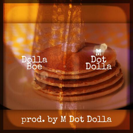 Pancake Fluid ft. Dolla Boe | Boomplay Music