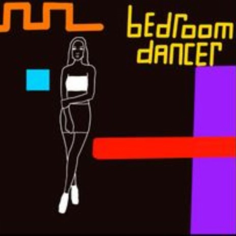 Bedroom Dancer | Boomplay Music