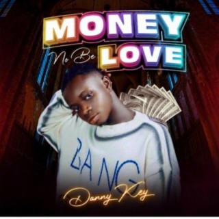 Money No Be Love