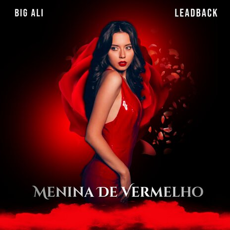 Menina De Vermelho (Radio Edit) ft. LeadbacK | Boomplay Music