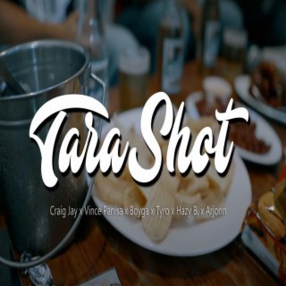 Tara Shot