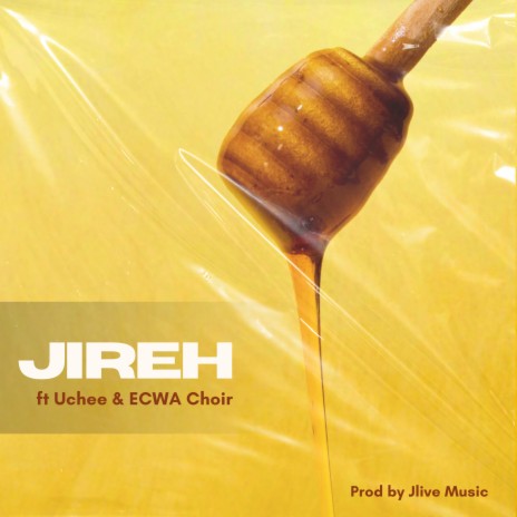 Jireh ft. Uchee & ECWA Choir | Boomplay Music