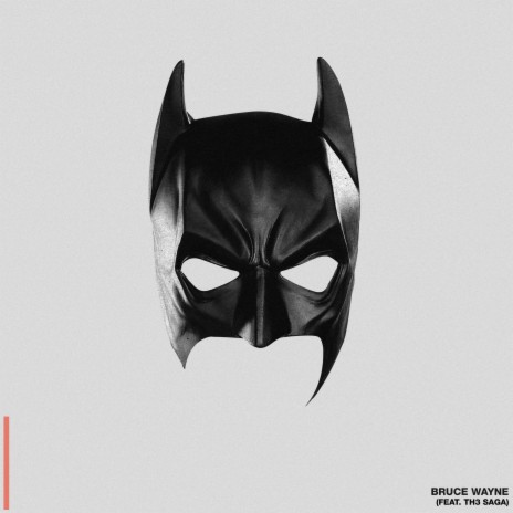 Bruce Wayne ft. Th3 Saga | Boomplay Music