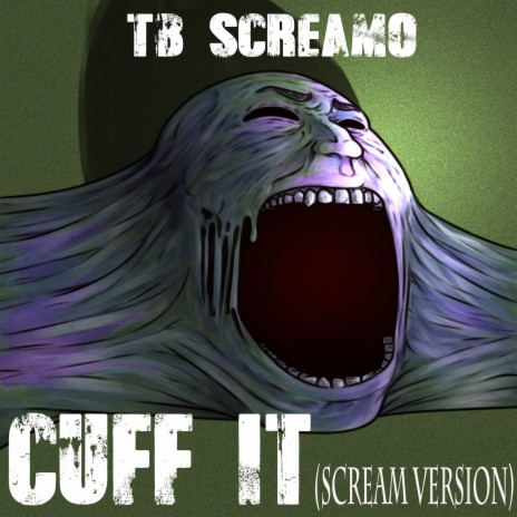 Cuff It (Scream Version) | Boomplay Music