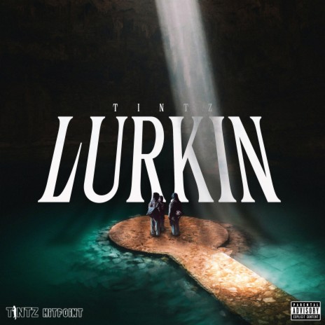 LURKIN ft. Hitpoint | Boomplay Music