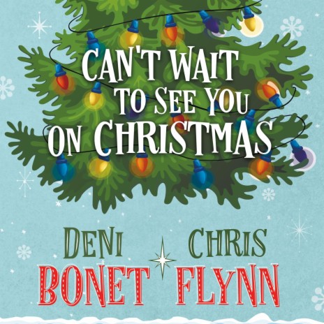 Can't Wait To See You On Christmas ft. Chris Flynn | Boomplay Music