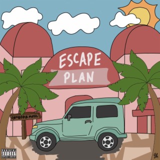 Escape Plan lyrics | Boomplay Music