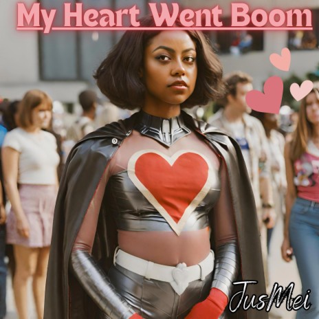 My Heart Went Boom | Boomplay Music