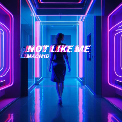 Not Like Me | Boomplay Music