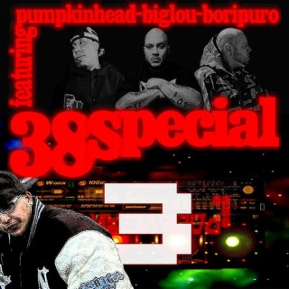 38 Special Cypha (feat. Big Lou Bori Puro & PH Pumpkinhead)