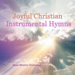 Joyful Christian Instrumental Hymns