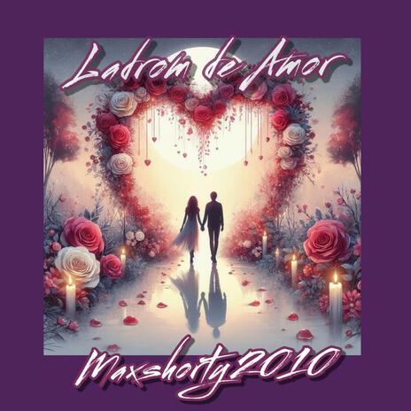 Ladron De Amor | Boomplay Music