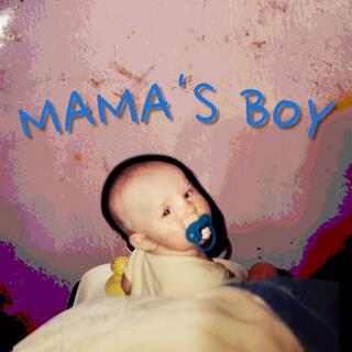 Mama's Boy lyrics | Boomplay Music