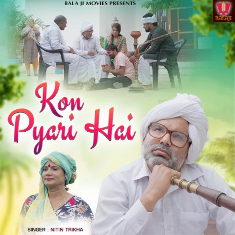 Kon Pyari Hai | Boomplay Music