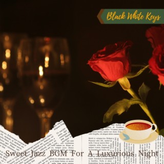 Sweet Jazz Bgm for a Luxurious Night