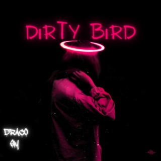 Dirty Bird